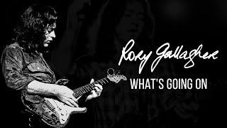 Rory Gallagher &quot;What&#39;s going on&quot;