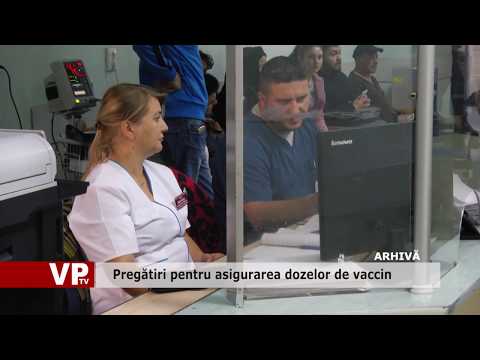 Pregătiri pentru asigurarea dozelor de vaccin