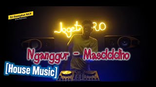 Download lagu DJ Nganggur_Masdddho [House Music] mp3