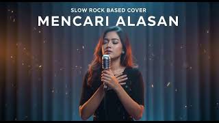Download lagu MENCARI ALASAN - EXIST || SLOW ROCK BASED COVER mp3
