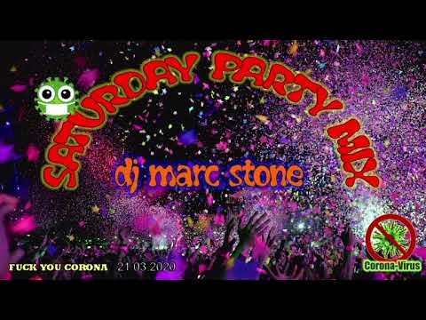 Dj Marc Stone - Saturday Party Mix 03/2020