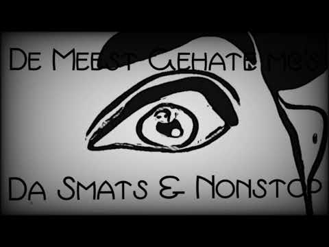 De Meest Gehate Mc's - Da Smats & NonStop