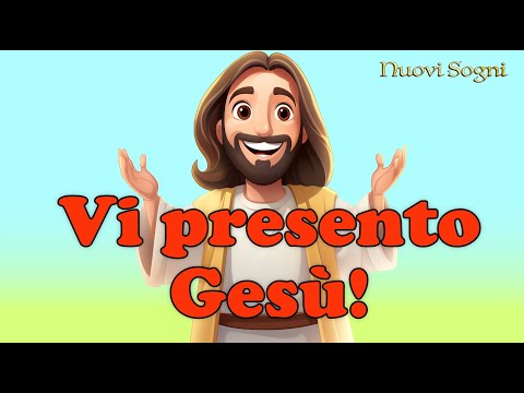 Vi presento Gesù! - Il vero migliore amico!