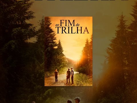 Trailer de Ao Fim da Trilha (2019)