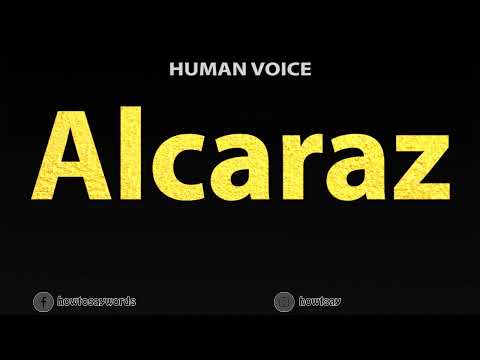 How To Pronounce Alcaraz