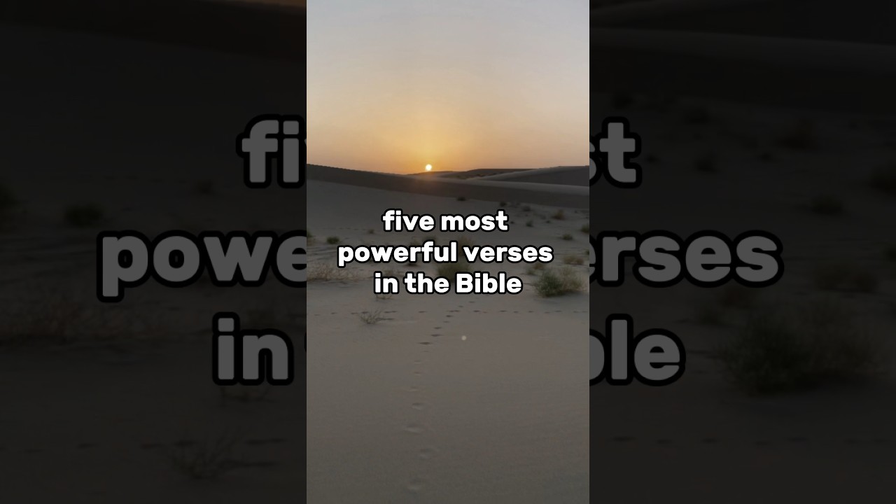 5 Most Powerful Verses In The Bible