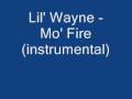 Lil' Wayne - Mo' Fire (instrumental) 