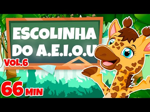 Escolinha do A.E.I.O.U Vol. 6 - Giramille 66 min | Desenho Animado Musical