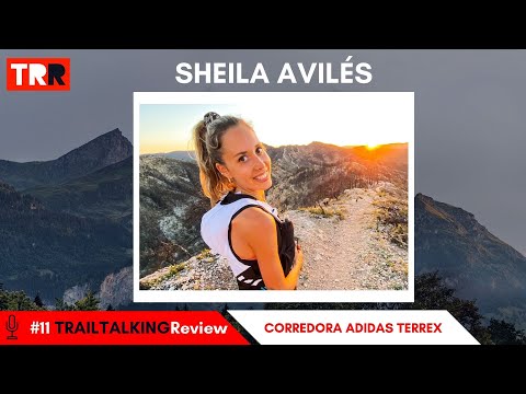 TRAILTALKINGReview 11 - Sheila Avilés - "Tengo un síndrome para siempre que tengo que controlar"