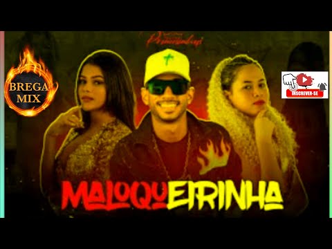 (((BREGA MIX))) a hora do sarro ✓mc TOCHA , BANDA PRINCESINHA - MALOQUERINHA