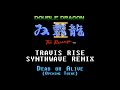 Travis Rise Double Dragon 2 The Revenge Opening Theme Synthwave Remix