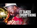 IT TAKES EVERYTHING YOU VE GOT Motivational Speech Ft Kobe Bryant Jordan S Trainer Tim Grover