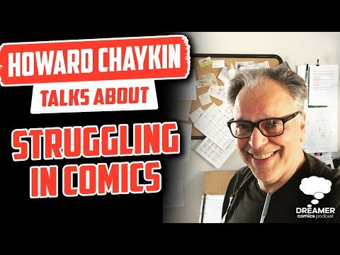 Howard Chaykin Talks About Stuggling in Comics - Dreamer Comics Podcast
