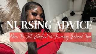 PART I: HOW TO GET STARTED IN NURSING + NURSING SCHOOL TIPS + STUDY TIPS & MORE!