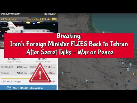 Breaking, Iran's Foreign Minister FLIES Back to Tehran After Secret Talks – War or Peace?