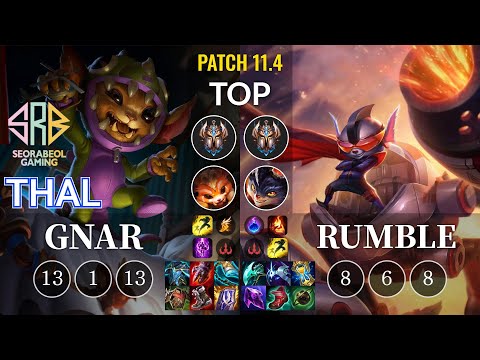 SRB Thal Gnar vs Rumble Top - KR Patch 11.4