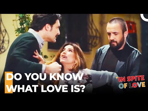 Toprak Has No Respect For Love - In Spite Of Love Episode 69