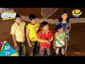 Taarak Mehta Ka Ooltah Chashmah Episode 27 Full Episode