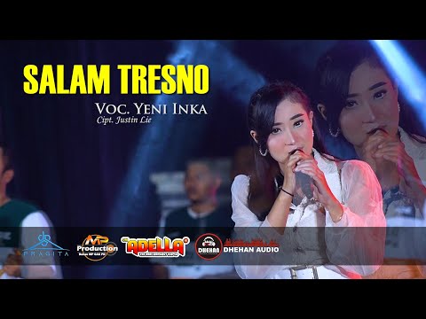 YENI INKA // SALAM TRESNO (Official Music Video) OM ADELLA Ft DHEHAN AUDIO Terbaru 2021
