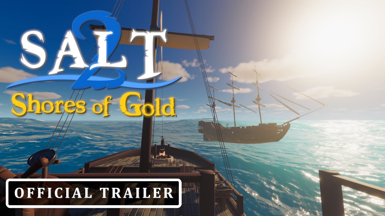 Salt 2: Shores of Gold Gameplay Trailer (2025) - YouTube