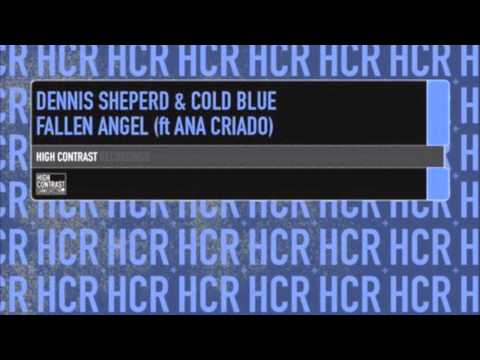 Dennis Sheperd & Cold Blue feat Ana Criado - Fallen Angel