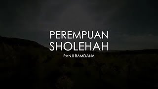 Download lagu Perempuan Solehah - Melody Dama Puisi Panji Ramdana mp3