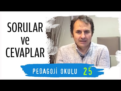 Pedagoji Okulu 25 - Sorular & Cevaplar - Pedagog Adem Güneş