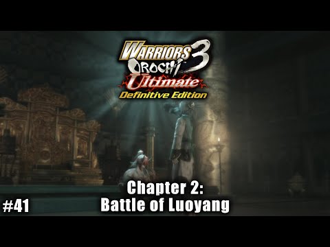 Warriors Orochi 3 Ultimate: Story Gameplay Part #41 - Chapter 2: Battle of Luoyang