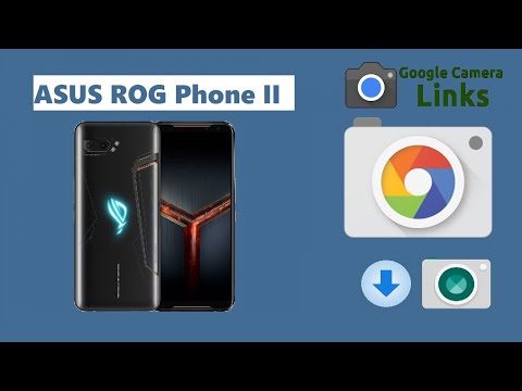 ASUS ROG Phone II Google Camera Official App APK Download