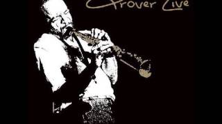 Let It Flow (For Dr.  J) LIVE- Grover Washington Jr.