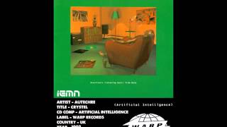 (((IEMN))) Autechre - Crystel - Warp Records 1992 - IDM, Techno, Ambient