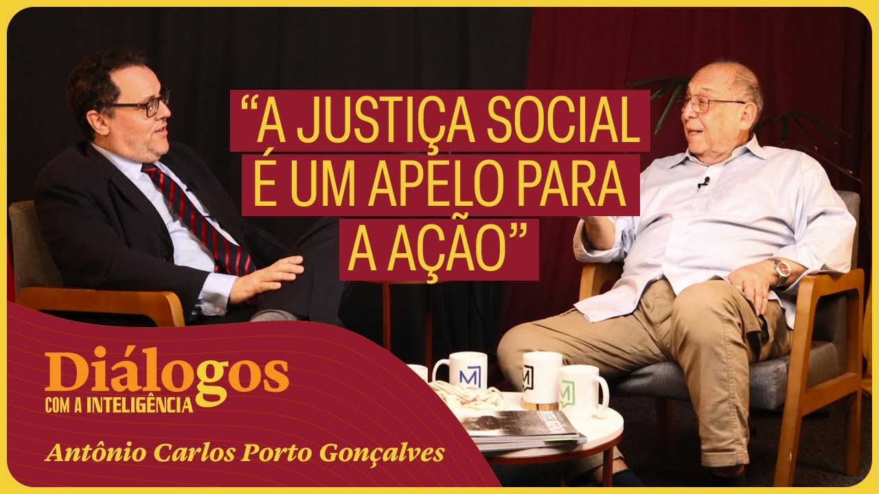 Antônio Carlos Porto Gonçalves: "A Justiça social é um apelo para a ação" | Diálogos