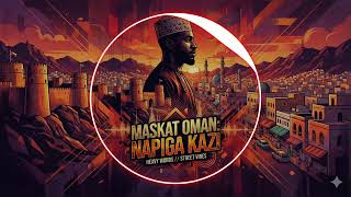 Download lagu MASKAT OMAN – NAPIGA KAZ | Swahili AI Song | Hustle Vibes mp3 Download lagu MASKAT OMAN – NAPIGA KAZ | Swahili AI Song | Hustle Vibes mp3
