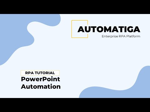 .Automatiga RPA - Microsoft PowerPoint Demo