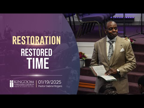 Restoration: Restored Time | 1.19.25 | KCC Sunday Morning Worship