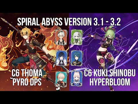 C6 Thoma Pyro DPS - C6 Kuki Shinobu Hyperbloom | 3.1-3.2 Spiral Abyss Floor 12 | Genshin Impact