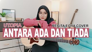 Download lagu REGITA ECHA | UTOPIA - ANTARA ADA DAN TIADA mp3 Download lagu REGITA ECHA | UTOPIA - ANTARA ADA DAN TIADA mp3