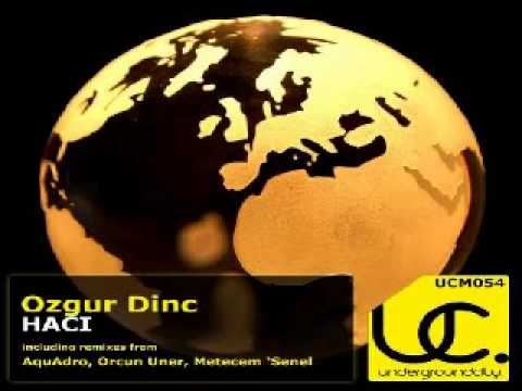 Ozgur Dinc - Haci (Metecem Senel Mix)