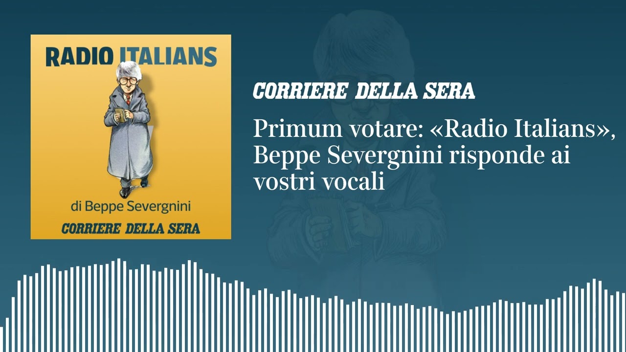 Primum votare: «Radio Italians», Beppe Severgnini risponde ai vostri vocali