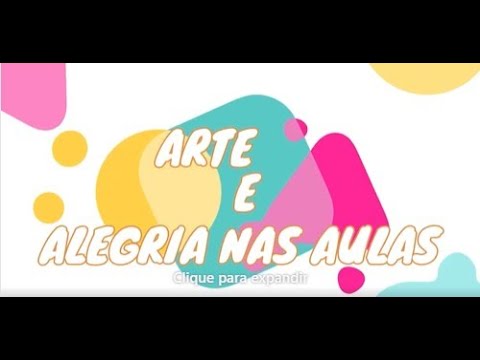 ARTE E ALEGRIA NAS AULAS