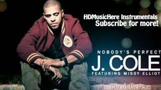 J. Cole- &quot;Nobody&#39;s Perfect&quot; [OFFICIAL INSTRUMENTAL] (1080p HD)