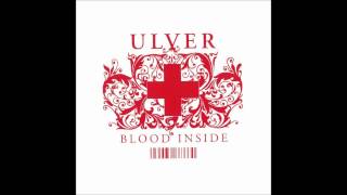 Ulver - (Full Album) Blood Inside [High Quality]