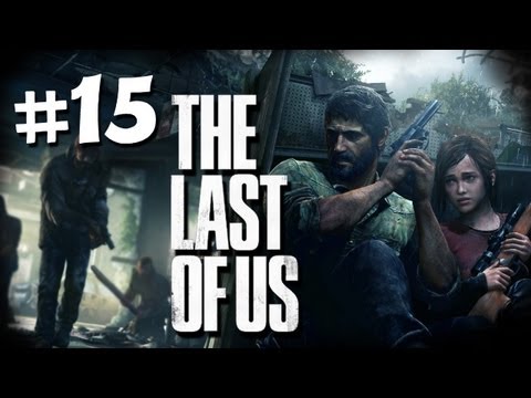 The Last of Us Gameplay Walkthrough Part 15 - Epic Fire Fight - PS3 Gameplay