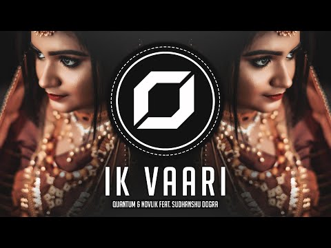 PSY-TRANCE ◉ Quantum & Novlik - Ik Vaari (feat. Sudhanshu Dogra)
