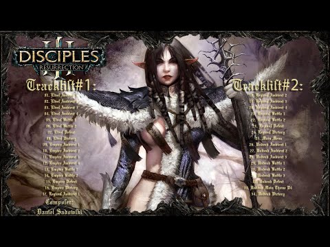 Disciples 3 : Resurrection - Full Soundtrack - OST -