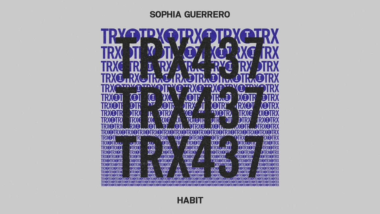 Sophia Guerrero - Habit [Tech House]