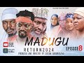 MADUGU SEASON 3 EPISODE 8 [RETURN]