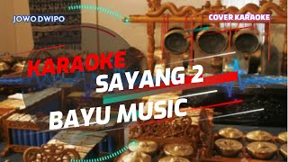Download lagu KARAOKE // SAYANG 2 // LANGGAM SAYANG 2 // BAYU MUSIC mp3 Download lagu KARAOKE // SAYANG 2 // LANGGAM SAYANG 2 // BAYU MUSIC mp3