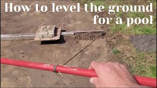 How to level the ground for pool. How to setup a pool Part 1 - Ground leveling. Pool Setup