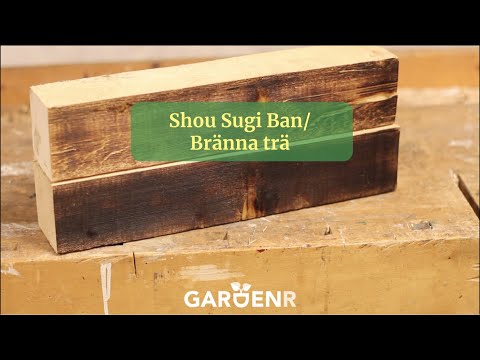 Shou Sugi Ban/Bränna trä - Trädgårdshacks med GardenR